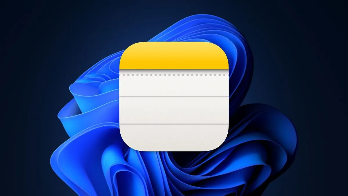 Giao diện Apple Notes trên Windows 11, minh họa hạn chế đa nền tảng của ứng dụng.
