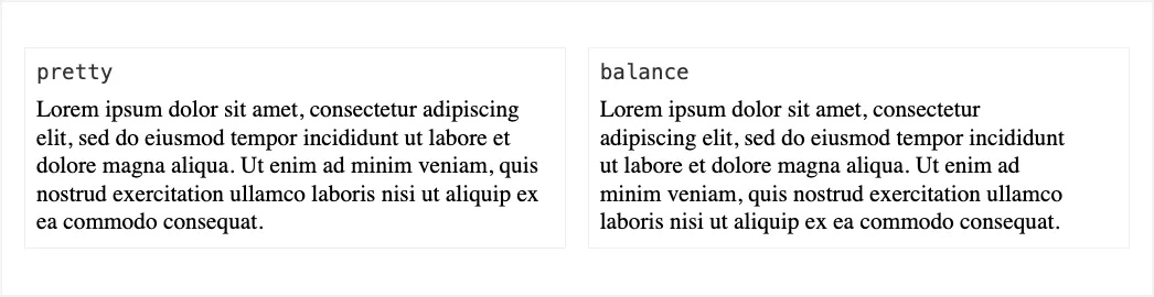 Hai khối văn bản giống nhau với điểm ngắt dòng khác biệt, minh họa các giá trị pretty và balance của text-wrap-style.